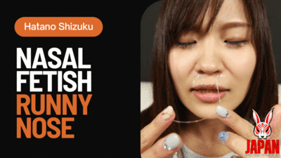 177149 - Nose Observation and Runny Nose Dildo Handjob by Shy Beauty, Shizuku HATANO.
