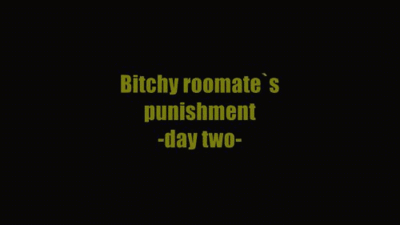 8955 - Bitchy roomate`s punishment-Day Two SFX