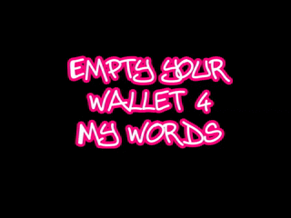 65762 - Empty your wallet 4 My words