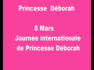 104663 - MARCH 8, INTERNATIONAL DAY OF PRINCESS DEBORAH