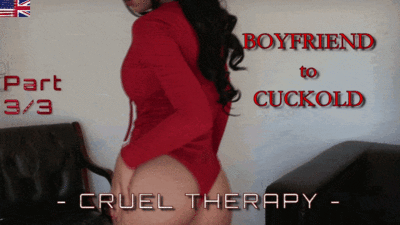 121480 - Boyfriend turns Cuckold - Cruel Therapy - Part 3 / 3