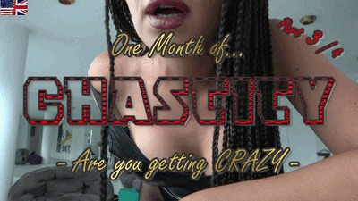 148755 - 30 Days of Chastity - Part 3 - Are you going crazy already?
