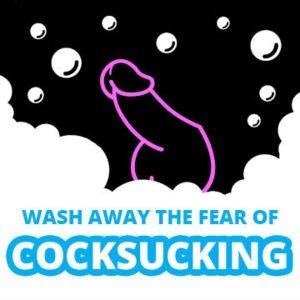 123755 - Wash away the fear of cock sucking