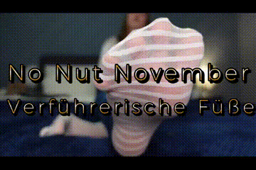 199621 - No Nut November - Seductive Feet (German)