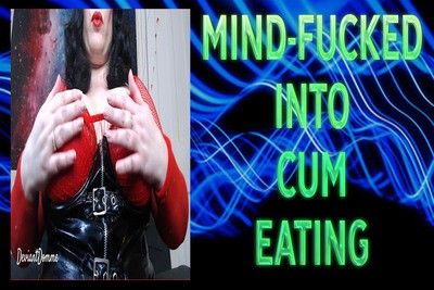 162615 - MIND-FUCKED INTO CUM EATING