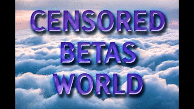 162723 - CENSORED BETAS WORLD