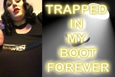 165798 - TRAPPED IN MY BOOT FOREVER