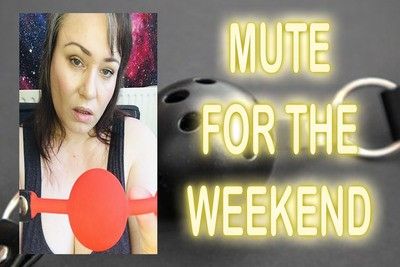 165966 - MUTE FOR THE WEEKEND