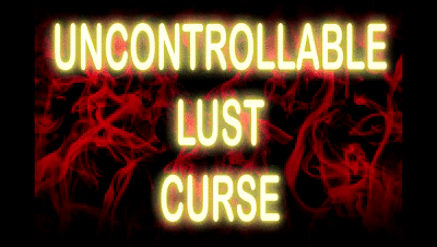 166529 - UNCONTROLLABLE LUST CURSE