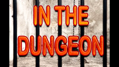 167546 - IN THE DUNGEON