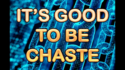171280 - IT'S GOOD TO BE CHASTE