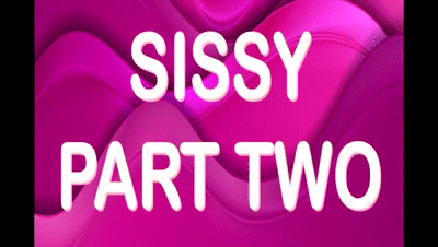 175599 - SISSY PART TWO