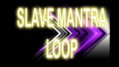 183118 - SLAVE MANTRA LOOP