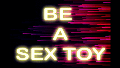 184445 - BE A SEX TOY