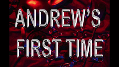 190523 - ANDREW'S FIRST TIME