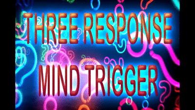 194487 - THREE RESPONSE MIND TRIGGER