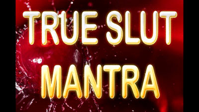 199260 - TRUE SLUT MANTRA