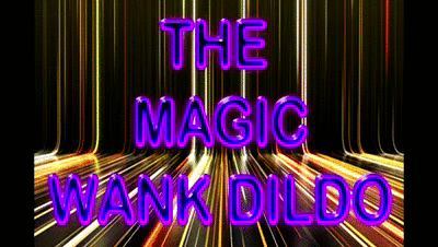 208161 - THE MAGIC WANK DILDO