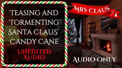 200168 - Teasing and tormenting Santa Claus' Candy Cane - Audio Only!